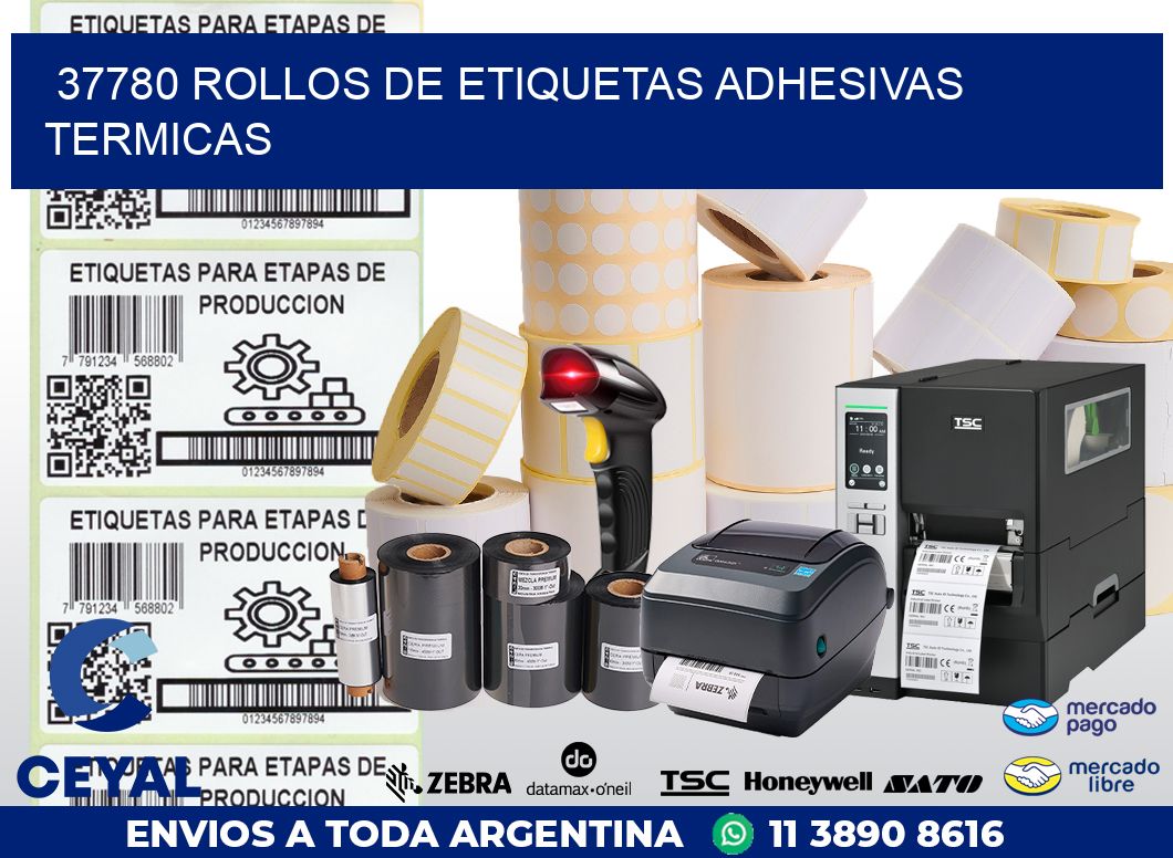 37780 ROLLOS DE ETIQUETAS ADHESIVAS TERMICAS