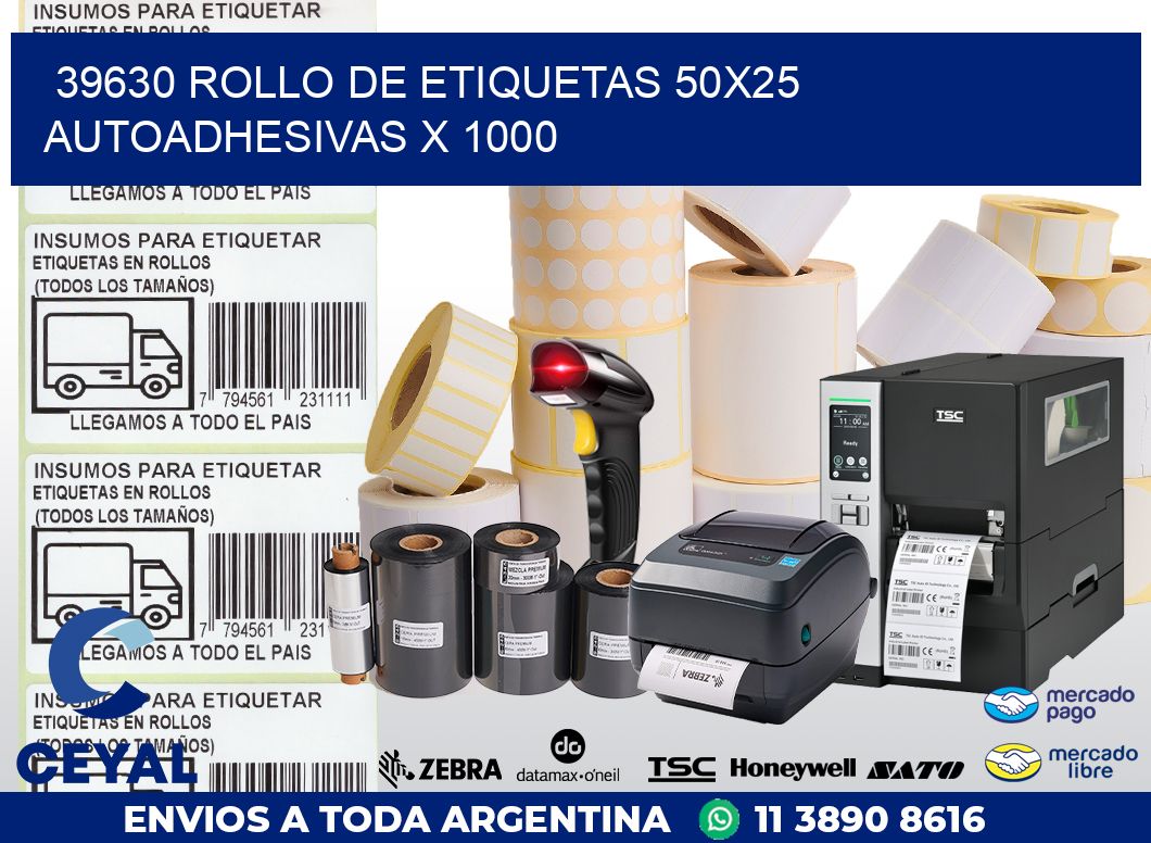 39630 ROLLO DE ETIQUETAS 50X25 AUTOADHESIVAS X 1000