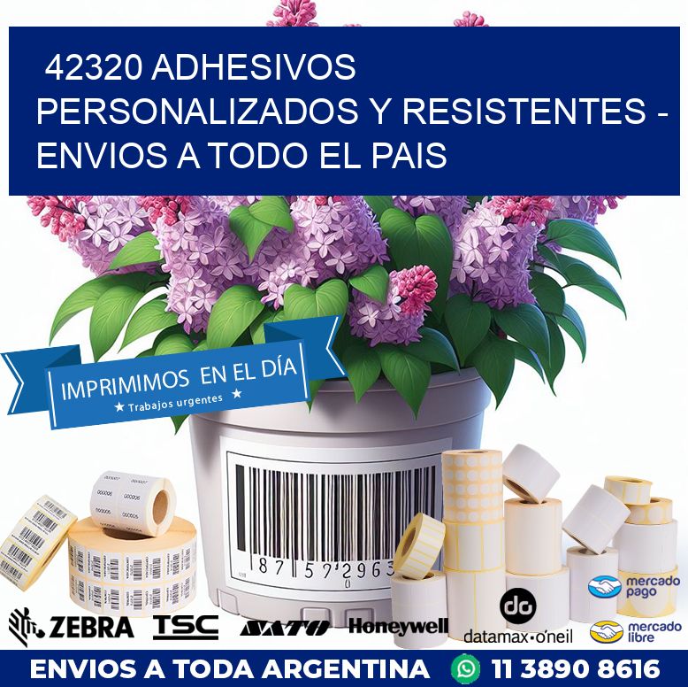 42320 ADHESIVOS PERSONALIZADOS Y RESISTENTES – ENVIOS A TODO EL PAIS