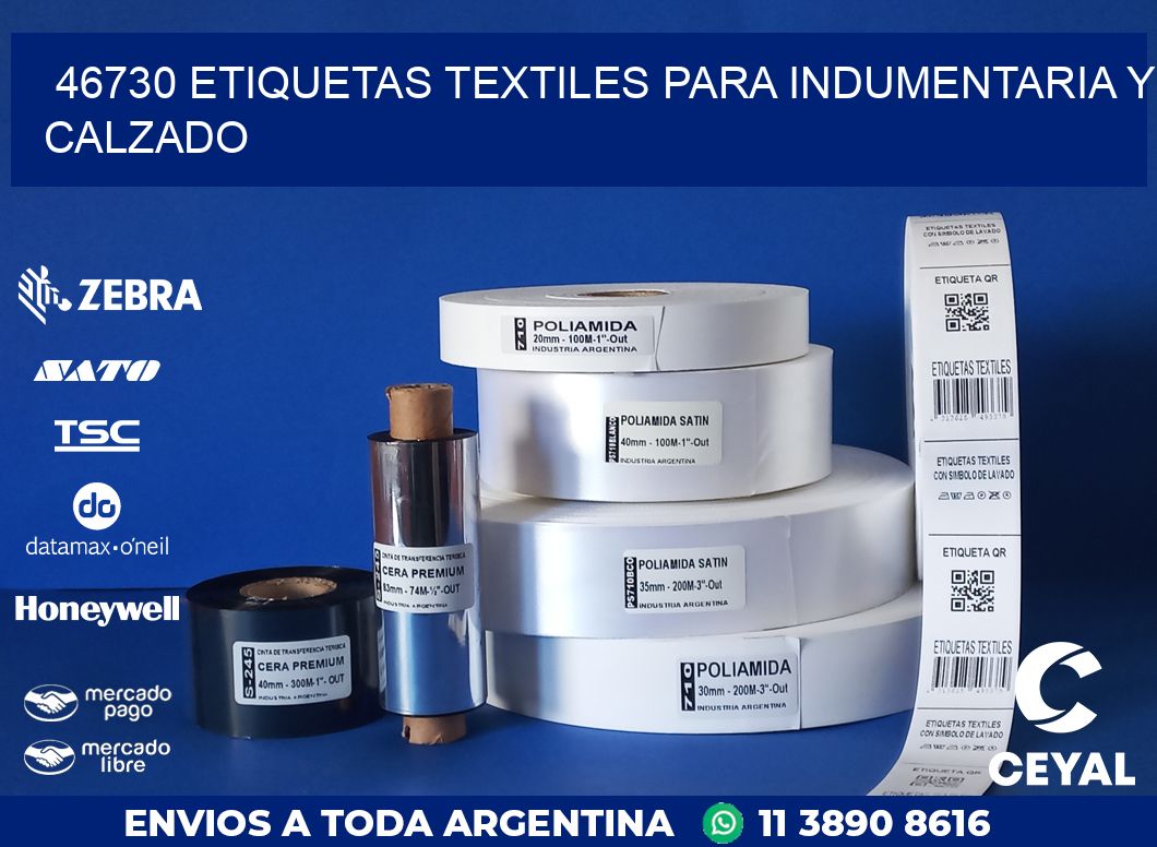 46730 ETIQUETAS TEXTILES PARA INDUMENTARIA Y CALZADO