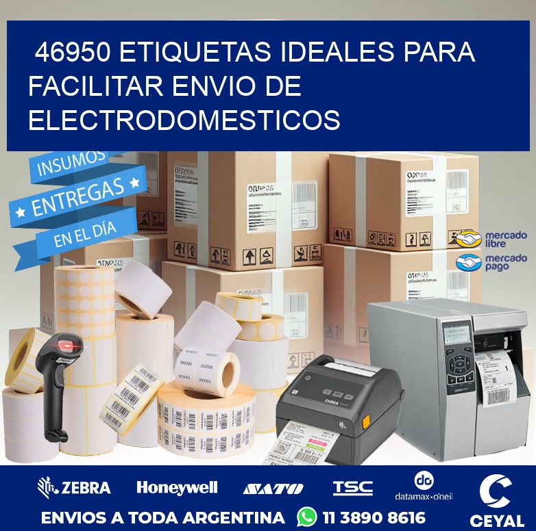 46950 ETIQUETAS IDEALES PARA FACILITAR ENVIO DE ELECTRODOMESTICOS