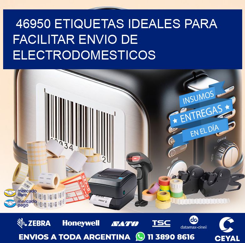 46950 ETIQUETAS IDEALES PARA FACILITAR ENVIO DE ELECTRODOMESTICOS