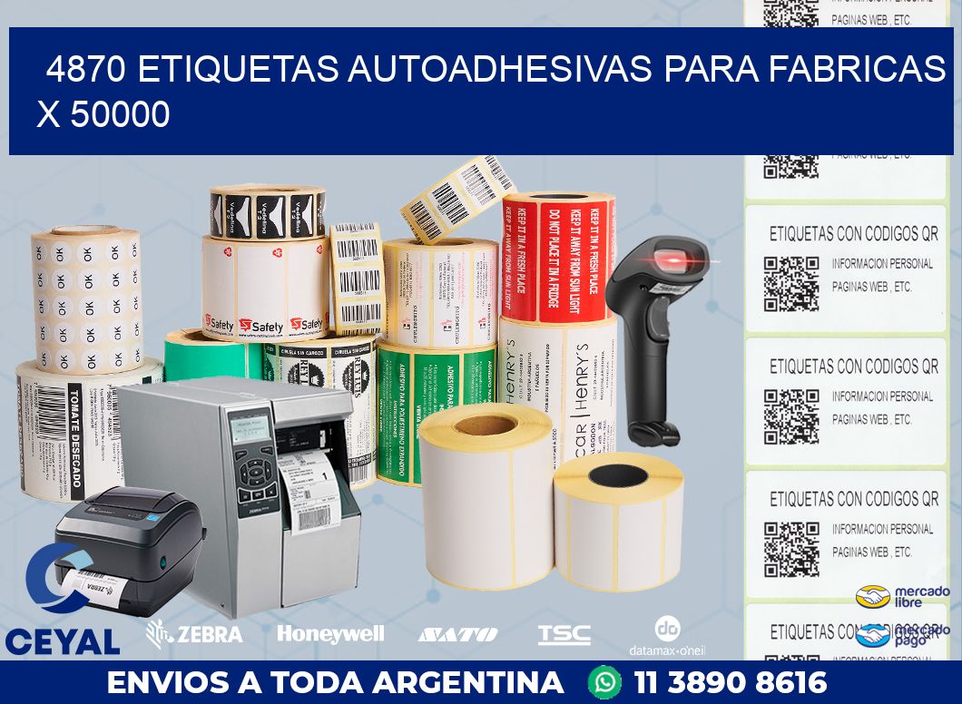 4870 ETIQUETAS AUTOADHESIVAS PARA FABRICAS X 50000