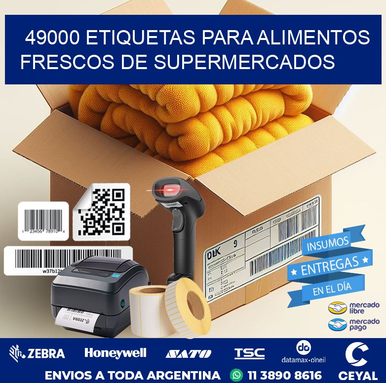 49000 ETIQUETAS PARA ALIMENTOS FRESCOS DE SUPERMERCADOS