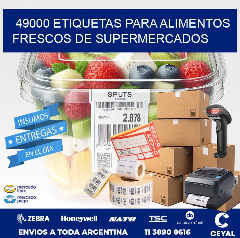 49000 ETIQUETAS PARA ALIMENTOS FRESCOS DE SUPERMERCADOS