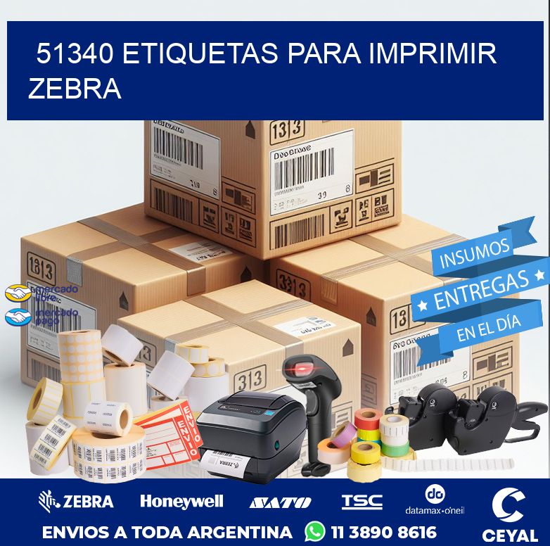 51340 ETIQUETAS PARA IMPRIMIR ZEBRA