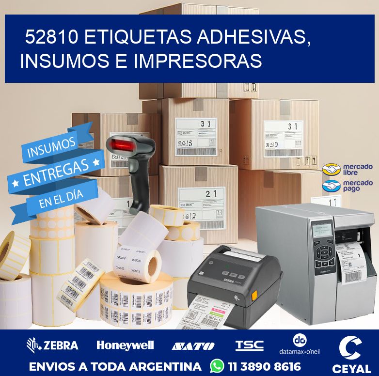 52810 ETIQUETAS ADHESIVAS, INSUMOS E IMPRESORAS