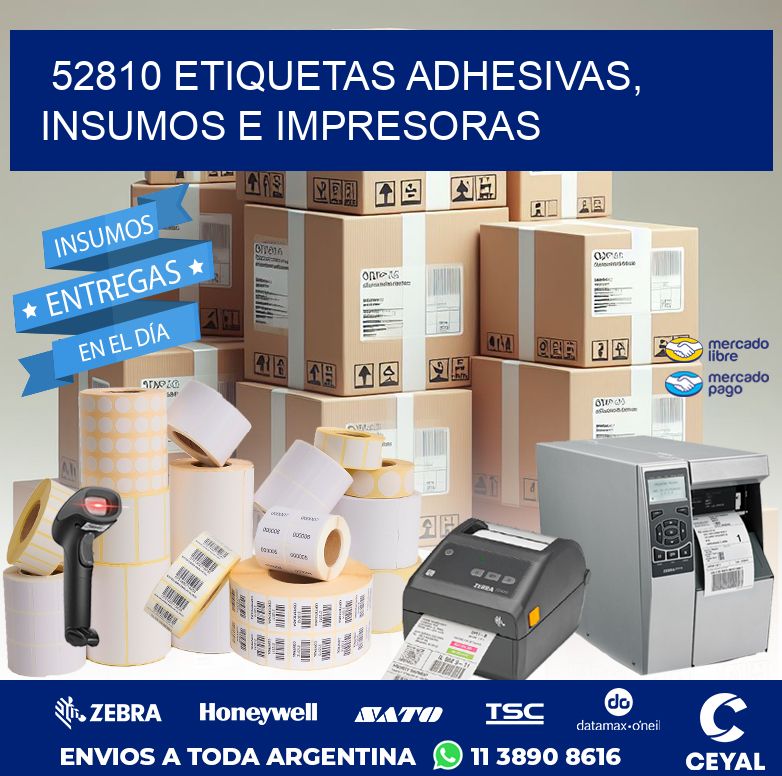 52810 ETIQUETAS ADHESIVAS, INSUMOS E IMPRESORAS
