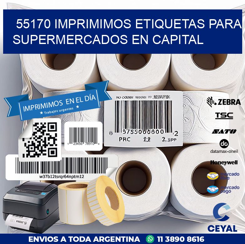 55170 IMPRIMIMOS ETIQUETAS PARA SUPERMERCADOS EN CAPITAL