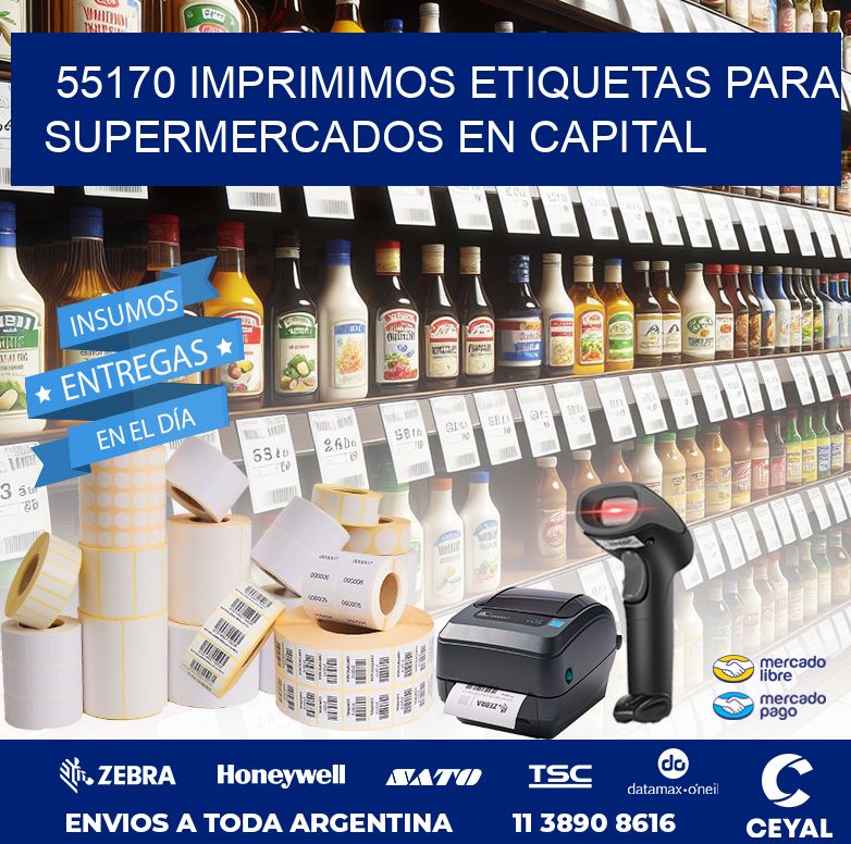 55170 IMPRIMIMOS ETIQUETAS PARA SUPERMERCADOS EN CAPITAL