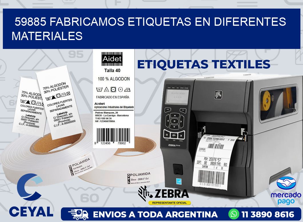 59885 FABRICAMOS ETIQUETAS EN DIFERENTES MATERIALES