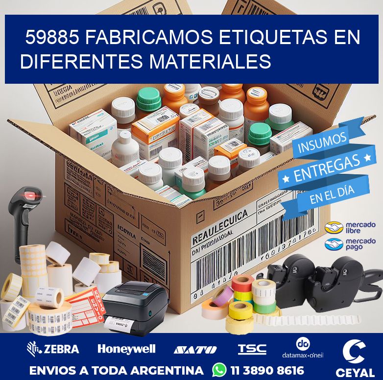 59885 FABRICAMOS ETIQUETAS EN DIFERENTES MATERIALES