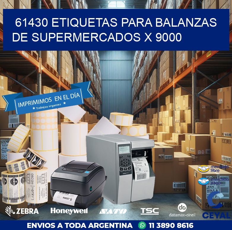 61430 ETIQUETAS PARA BALANZAS DE SUPERMERCADOS X 9000