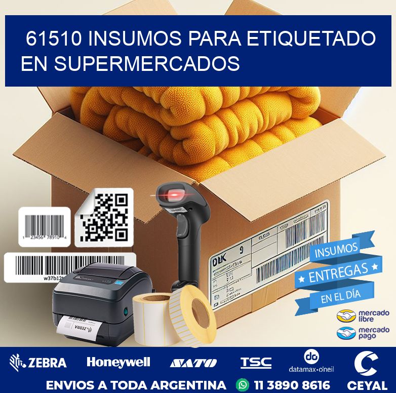 61510 INSUMOS PARA ETIQUETADO EN SUPERMERCADOS