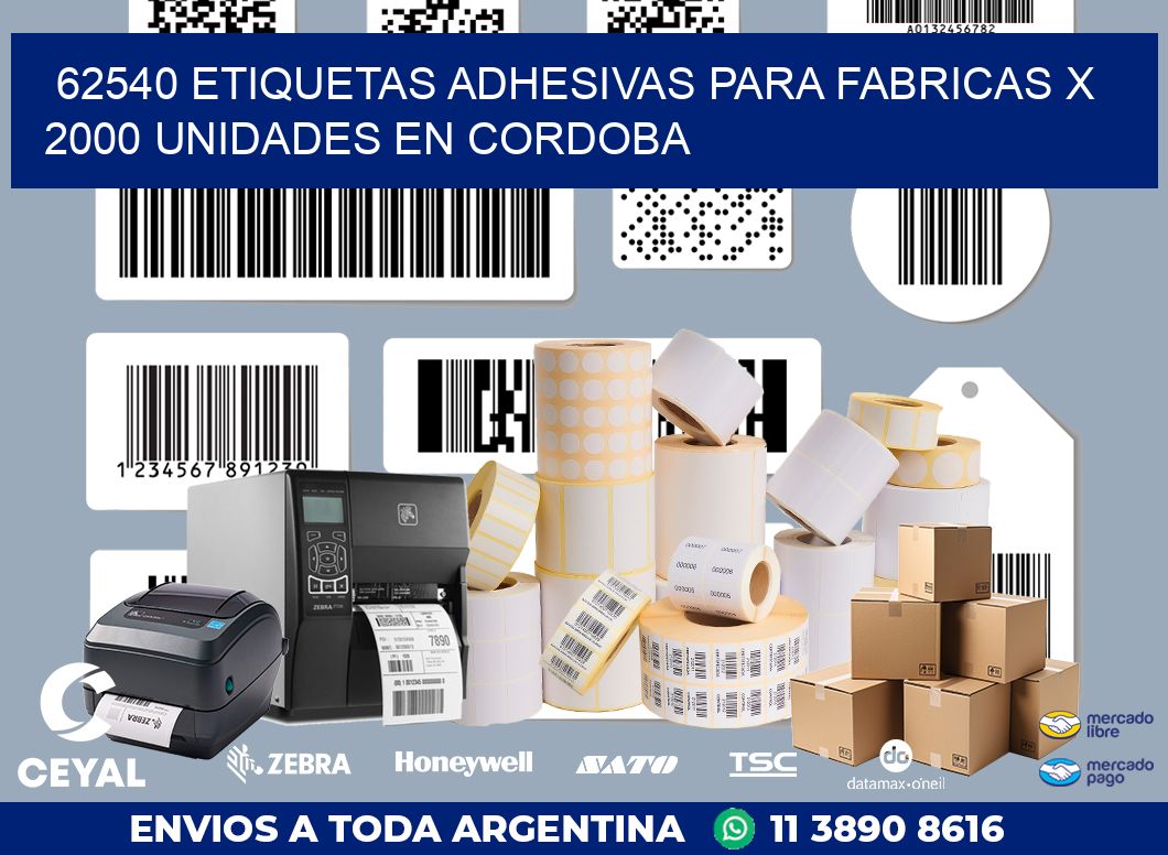 62540 ETIQUETAS ADHESIVAS PARA FABRICAS X 2000 UNIDADES EN CORDOBA