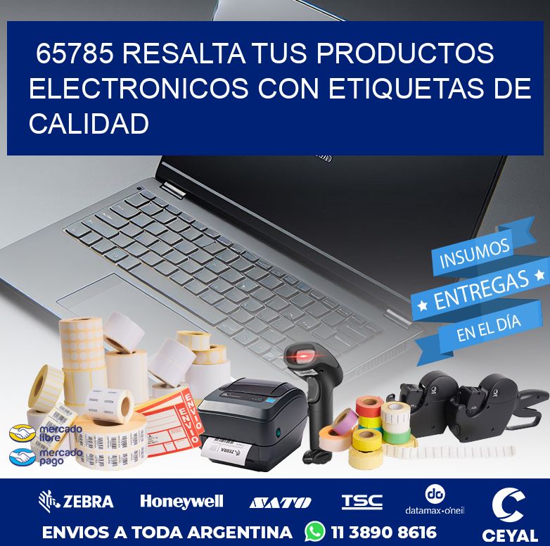 65785 RESALTA TUS PRODUCTOS ELECTRONICOS CON ETIQUETAS DE CALIDAD