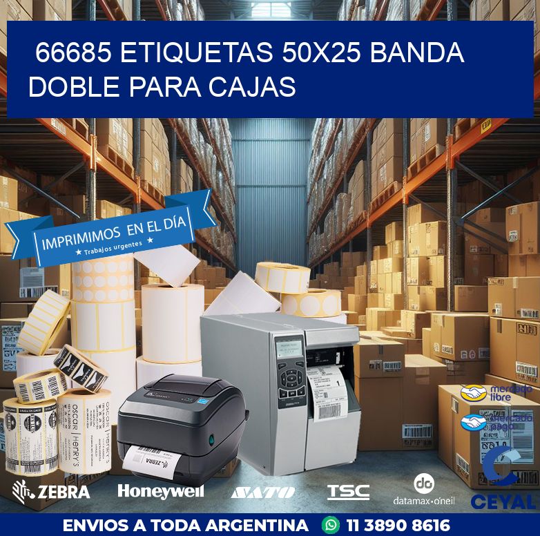 66685 ETIQUETAS 50X25 BANDA DOBLE PARA CAJAS