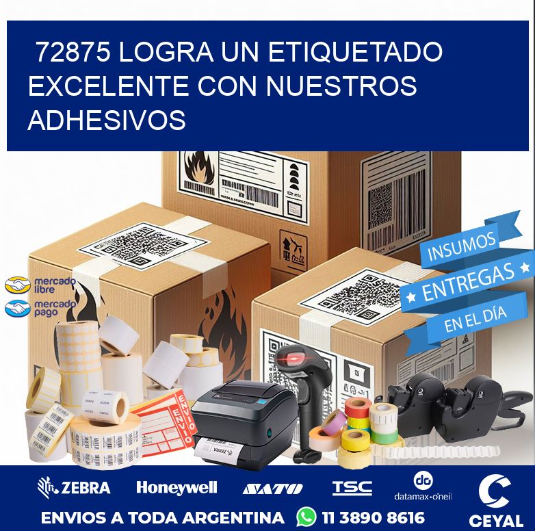 72875 LOGRA UN ETIQUETADO EXCELENTE CON NUESTROS ADHESIVOS