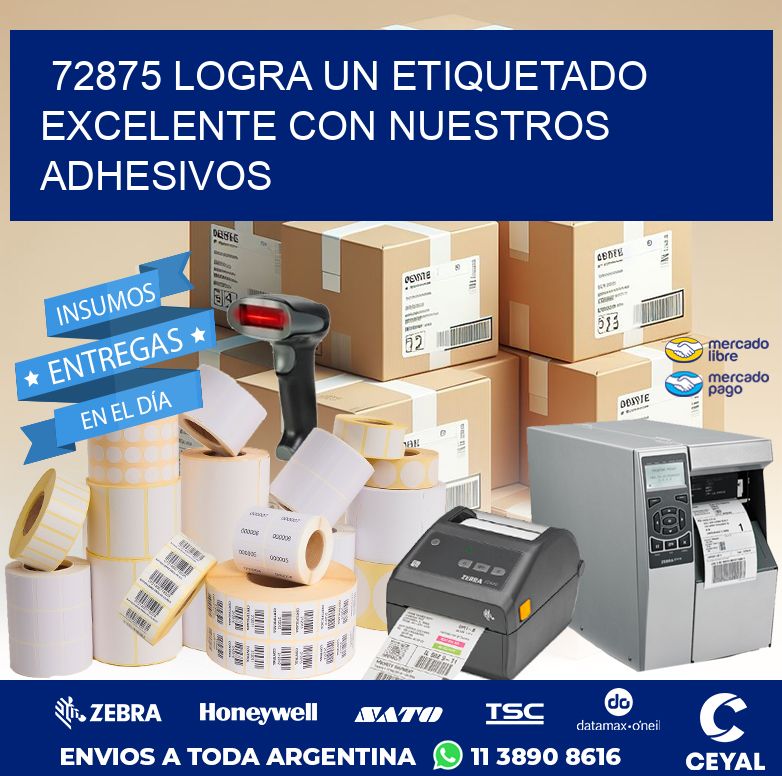 72875 LOGRA UN ETIQUETADO EXCELENTE CON NUESTROS ADHESIVOS