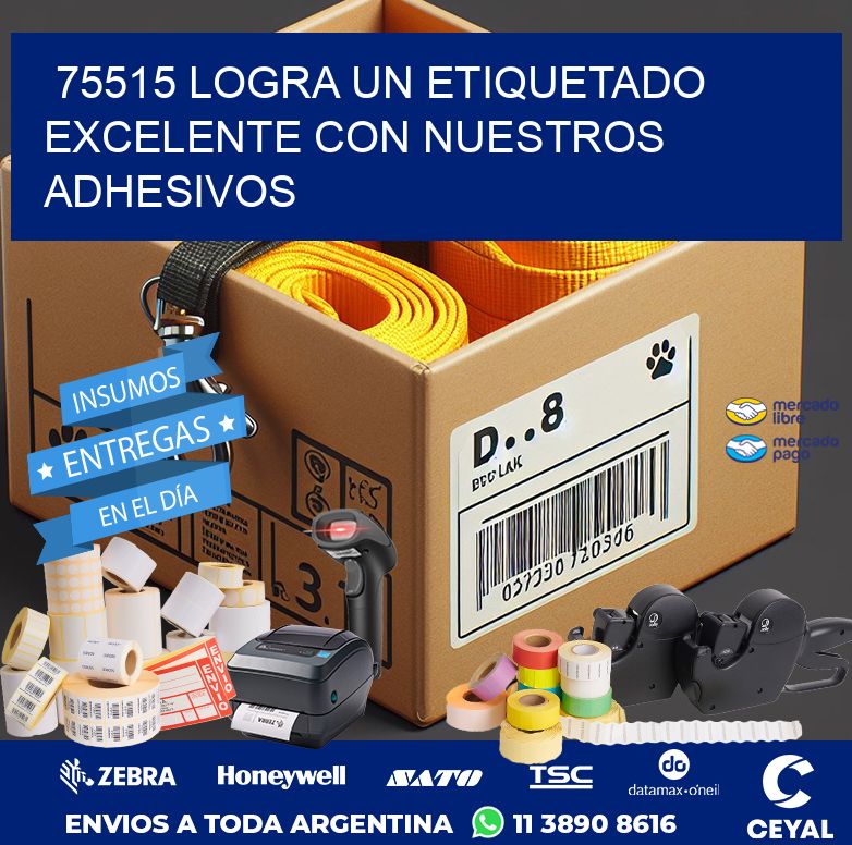 75515 LOGRA UN ETIQUETADO EXCELENTE CON NUESTROS ADHESIVOS