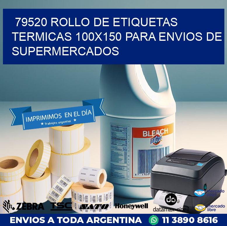 79520 ROLLO DE ETIQUETAS TERMICAS 100X150 PARA ENVIOS DE SUPERMERCADOS