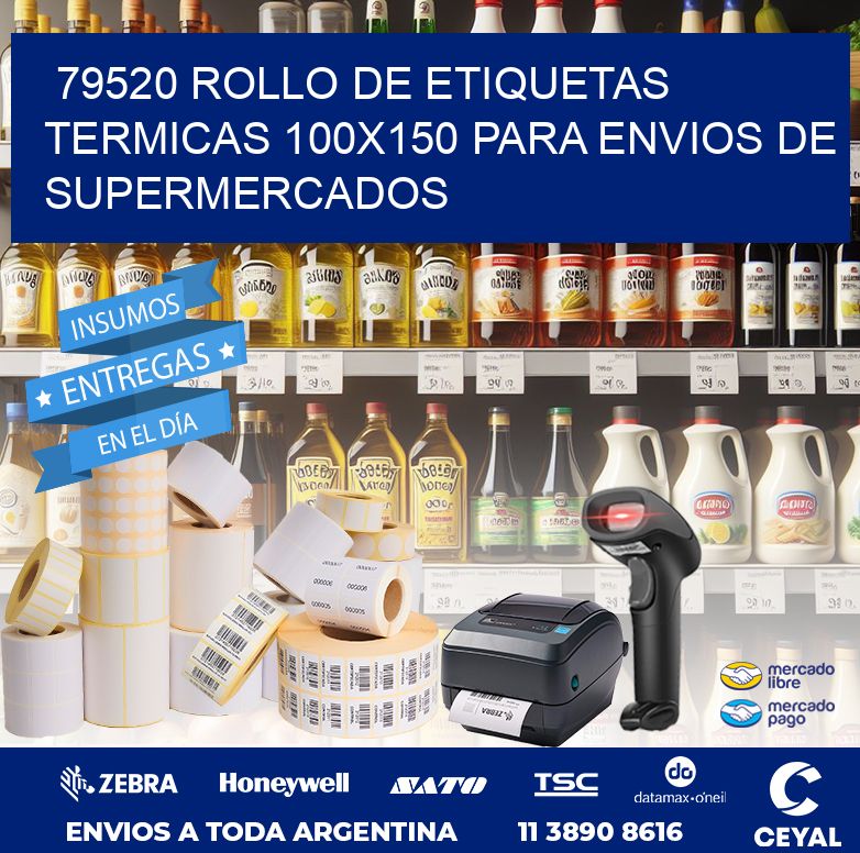 79520 ROLLO DE ETIQUETAS TERMICAS 100X150 PARA ENVIOS DE SUPERMERCADOS