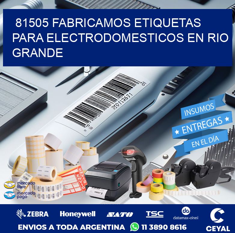 81505 FABRICAMOS ETIQUETAS PARA ELECTRODOMESTICOS EN RIO GRANDE