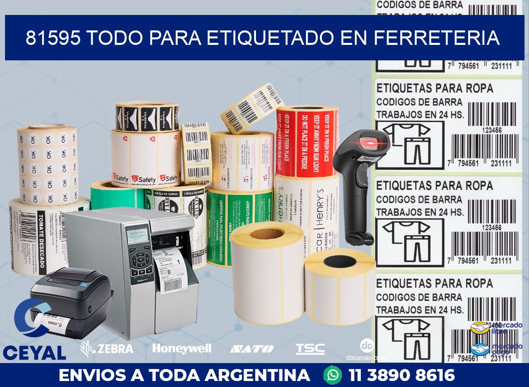 81595 TODO PARA ETIQUETADO EN FERRETERIA