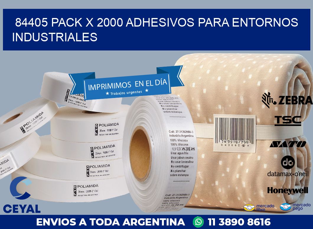 84405 PACK X 2000 ADHESIVOS PARA ENTORNOS INDUSTRIALES