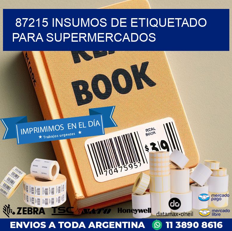 87215 INSUMOS DE ETIQUETADO PARA SUPERMERCADOS