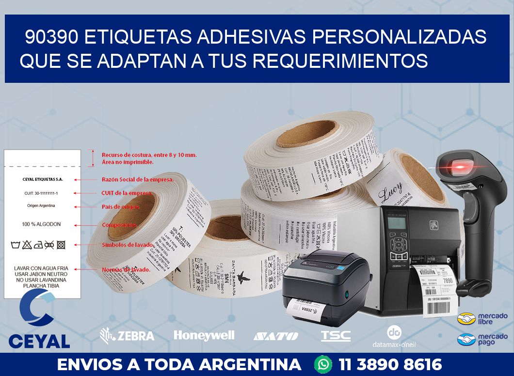 90390 ETIQUETAS ADHESIVAS PERSONALIZADAS QUE SE ADAPTAN A TUS REQUERIMIENTOS