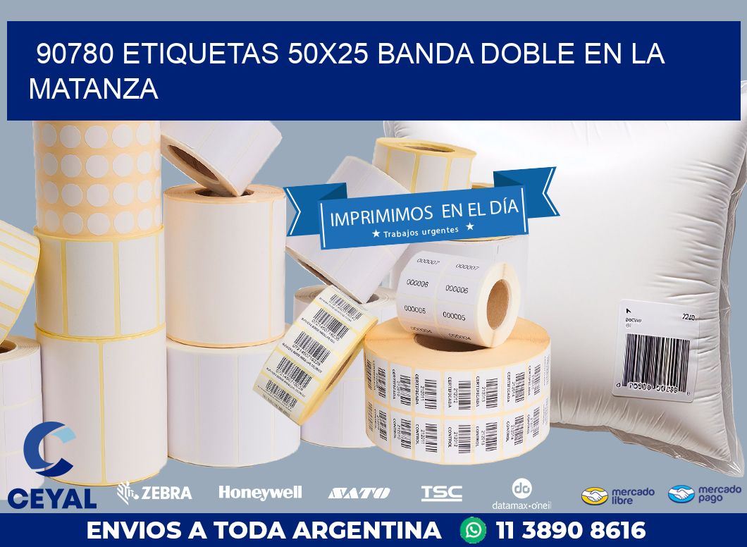 90780 ETIQUETAS 50X25 BANDA DOBLE EN LA MATANZA