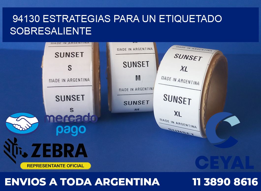 94130 ESTRATEGIAS PARA UN ETIQUETADO SOBRESALIENTE