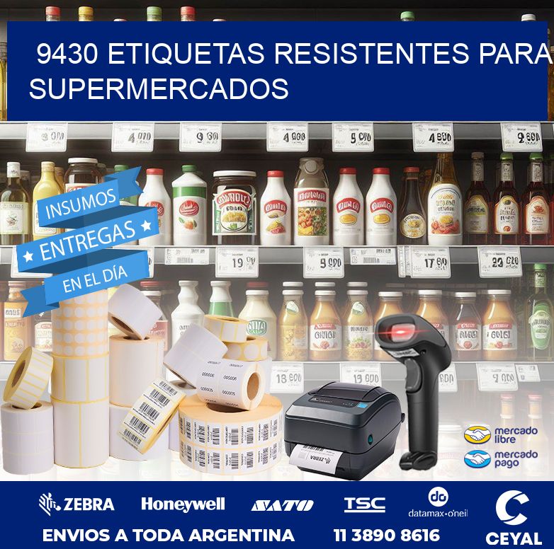 9430 ETIQUETAS RESISTENTES PARA SUPERMERCADOS