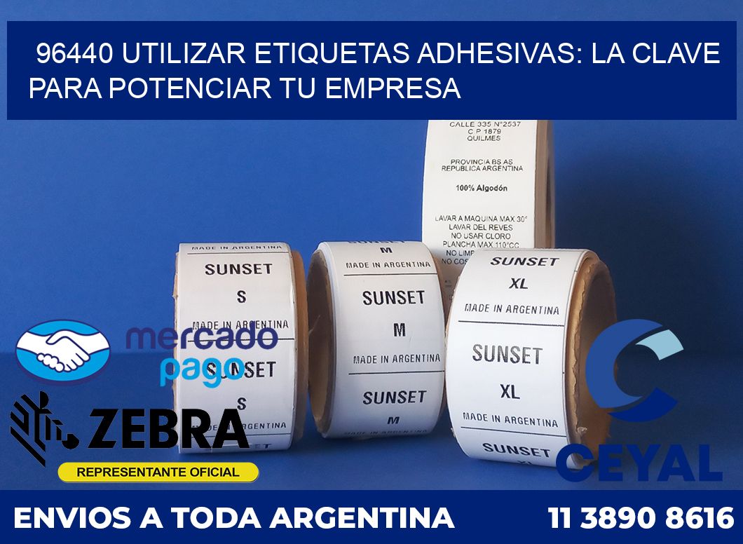 96440 UTILIZAR ETIQUETAS ADHESIVAS: LA CLAVE PARA POTENCIAR TU EMPRESA