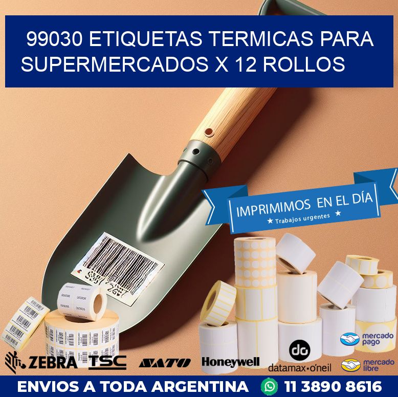99030 ETIQUETAS TERMICAS PARA SUPERMERCADOS X 12 ROLLOS