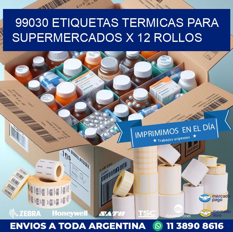 99030 ETIQUETAS TERMICAS PARA SUPERMERCADOS X 12 ROLLOS