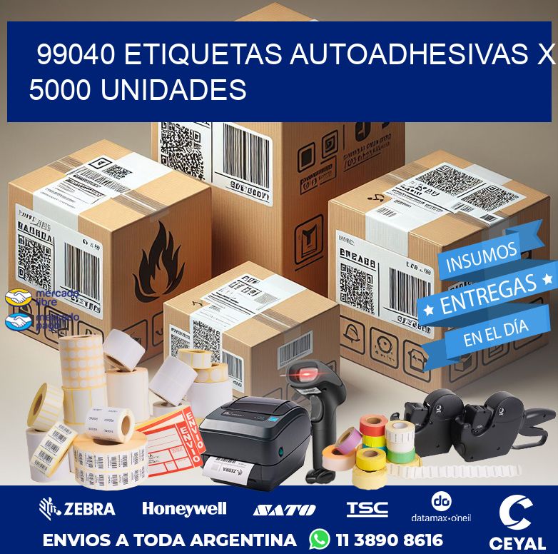99040 ETIQUETAS AUTOADHESIVAS X 5000 UNIDADES