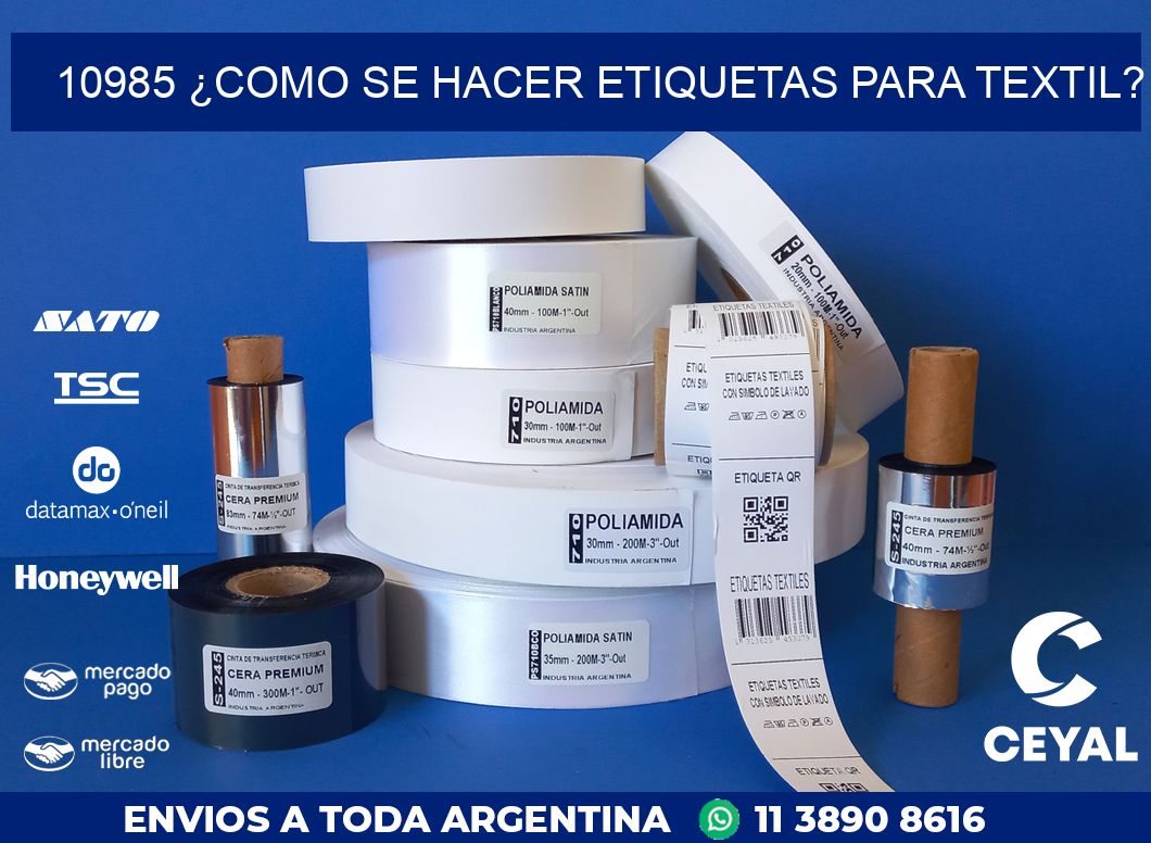 10985 ¿COMO SE HACER ETIQUETAS PARA TEXTIL?