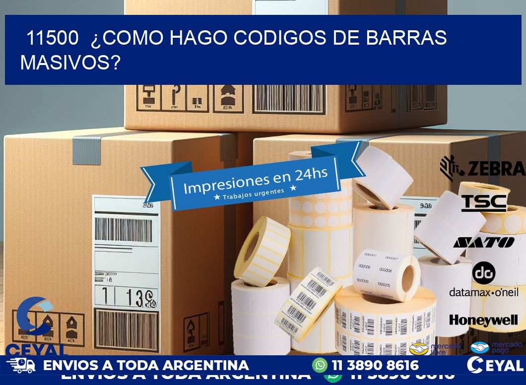 11500  ¿COMO HAGO CODIGOS DE BARRAS MASIVOS?