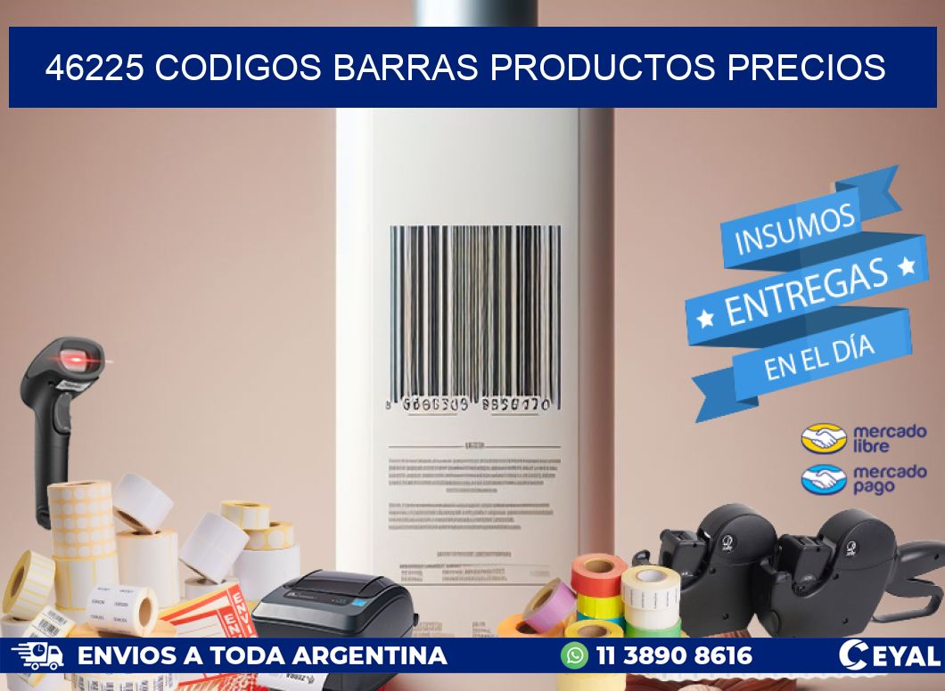 46225 CODIGOS BARRAS PRODUCTOS PRECIOS