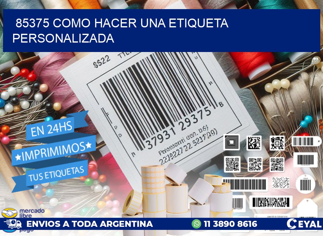 85375 como hacer una etiqueta personalizada