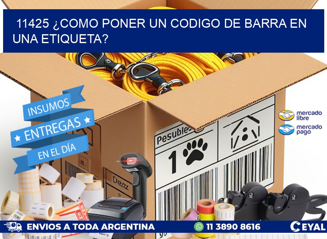 11425 ¿COMO PONER UN CODIGO DE BARRA EN  UNA ETIQUETA?