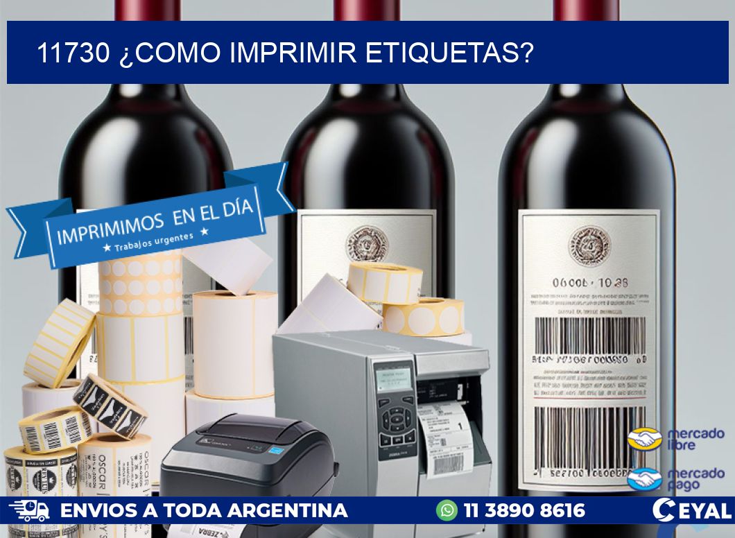 11730 ¿COMO IMPRIMIR ETIQUETAS?