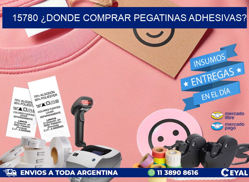 15780 ¿DONDE COMPRAR PEGATINAS ADHESIVAS?