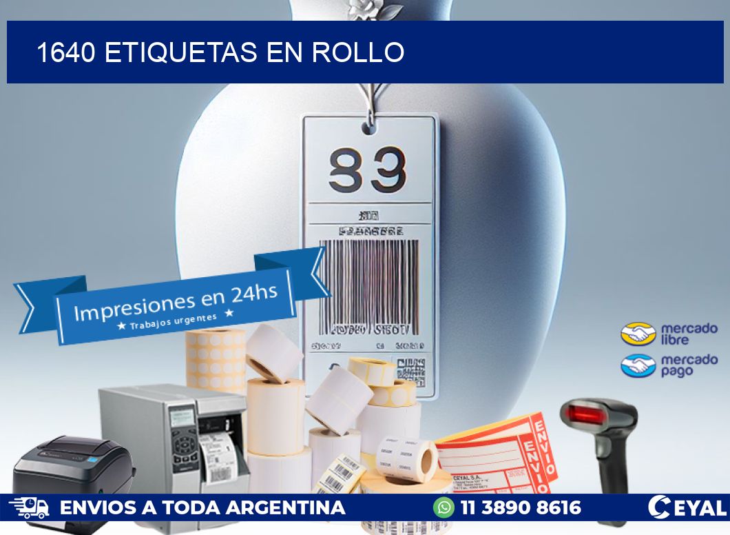 1640 ETIQUETAS EN ROLLO