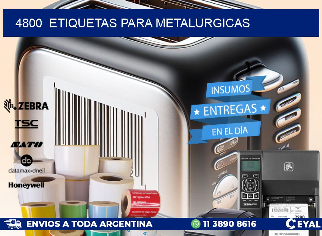 4800  ETIQUETAS PARA METALURGICAS