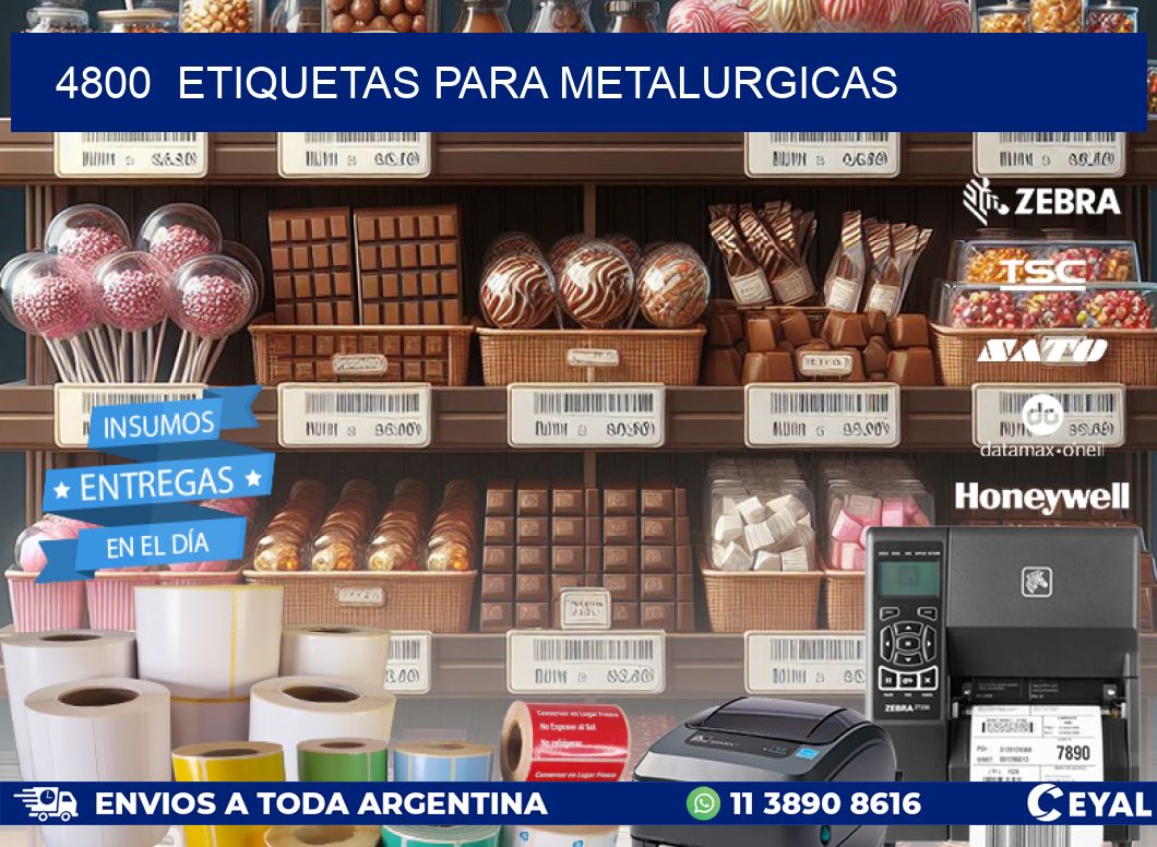 4800  ETIQUETAS PARA METALURGICAS