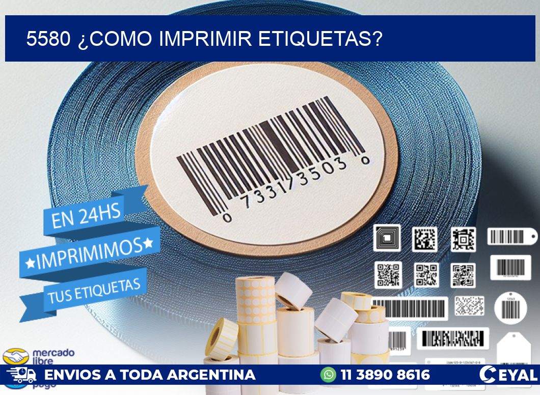 5580 ¿COMO IMPRIMIR ETIQUETAS?