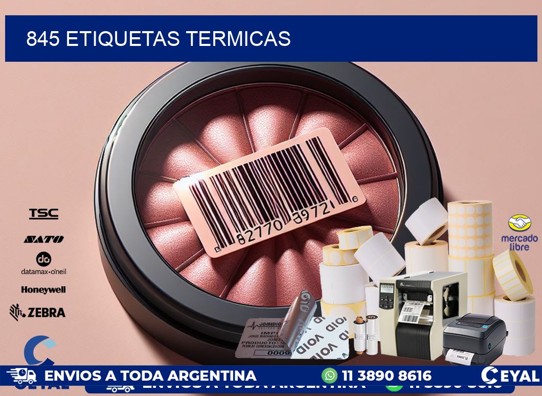 845 ETIQUETAS TERMICAS